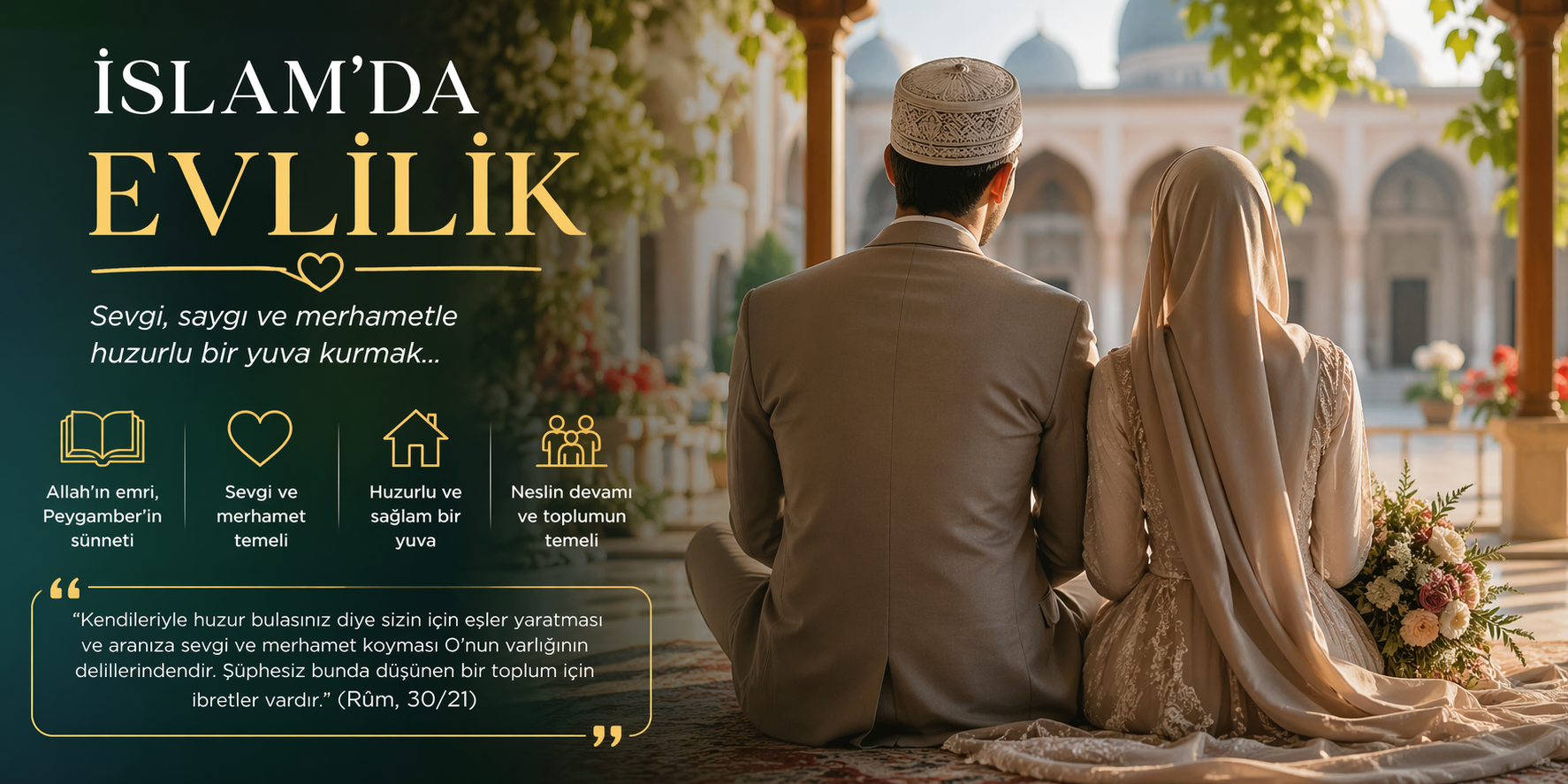 İslam’da Evlilik Nedir? Nasıl olmalıdır?